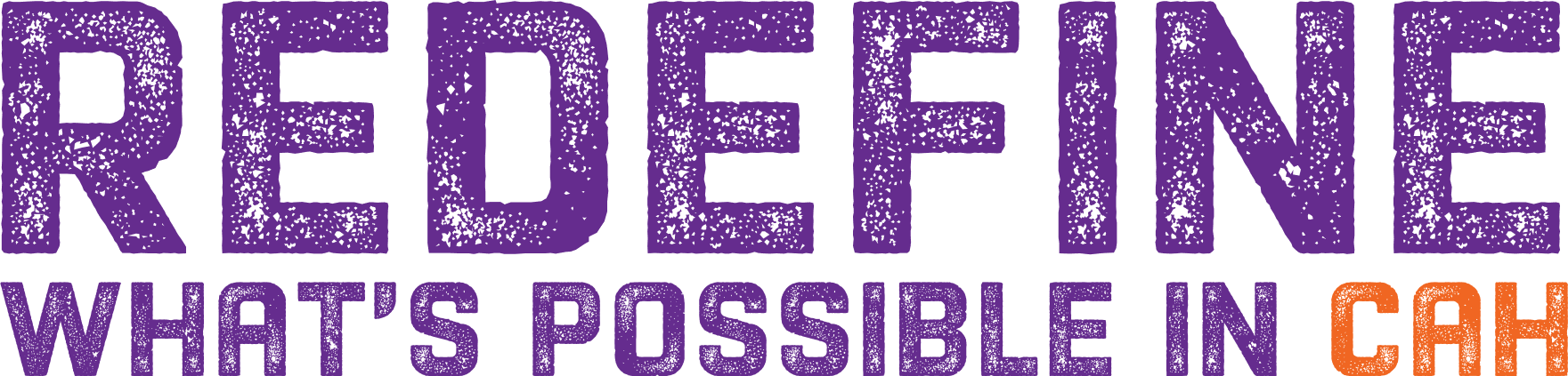 Redefine what's possible with CAH